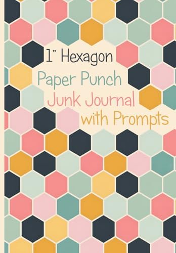 My Hexie Journal: A 6x9 inch, 120 Page (60 Sheet) Blank Crafting